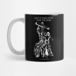 Jesus Is Taken Down From The Cross Mug